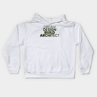 dream design build architect Kids Hoodie